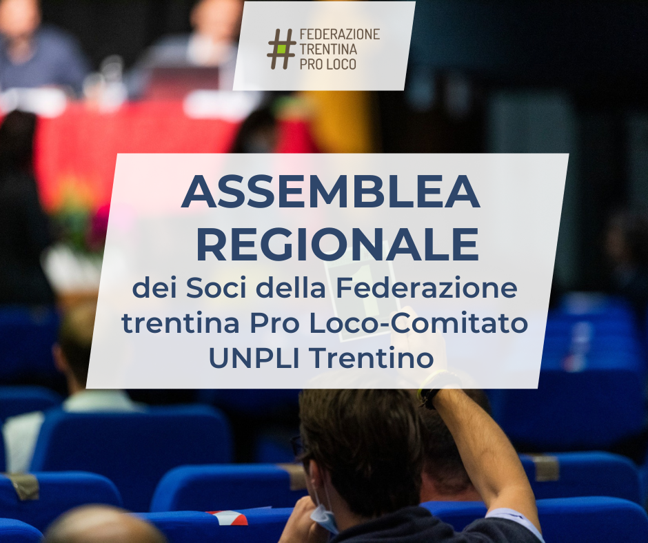 Convocazione Assemblea regionale Federazione trentina Pro Loco